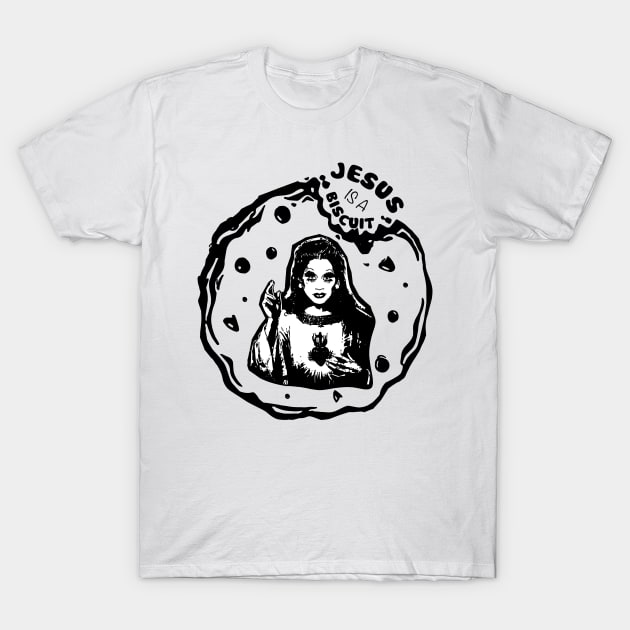 Jesus is a Biscuit! T-Shirt by designerra